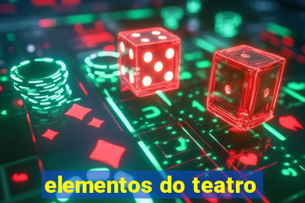 elementos do teatro